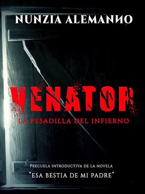 cover image of Venator--La Pesadilla del Infierno